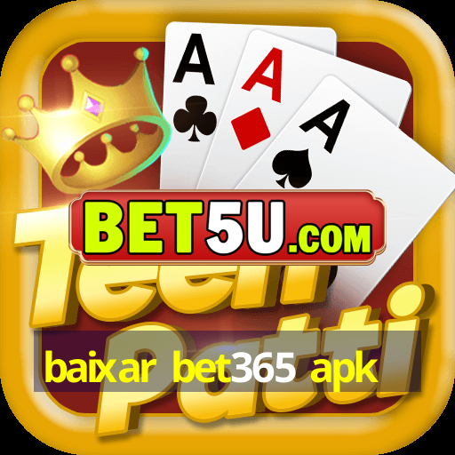 baixar bet365 apk